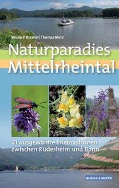 Naturparadies Mittelrheintal Bruno P. Kremer