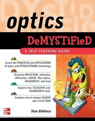 Optics Demystified - Paperback By Gibilisco, Stan - GOOD