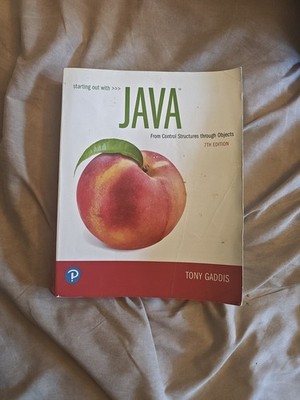 Starting Out With Java: From Control Structures Through Objects 7th Edition 