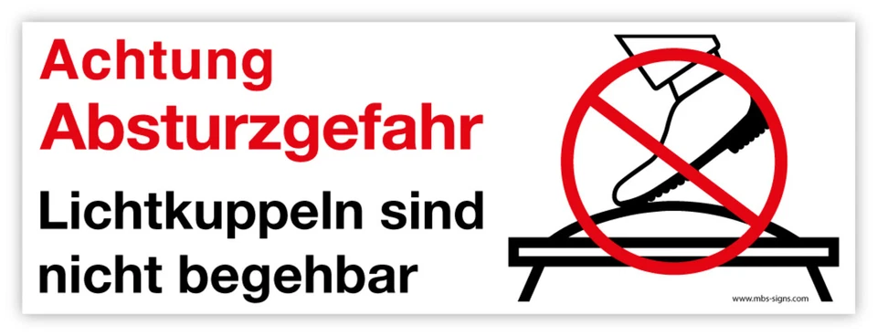 MBS-SIGNS® Aufkleber „Achtung Absturzgefahr Lichtkuppeln sind nicht begehbar“ | 20x7cm