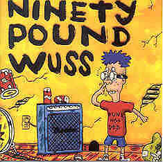 Ninety Pound Wuss - Ninety Pound Wuss - CD