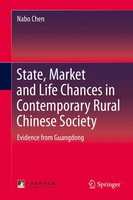 Nabo Chen | State, Market And Life Chances In Contemporary Rural Chinese Society