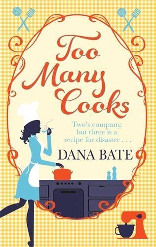 Too Many Cooks-Dana Bate