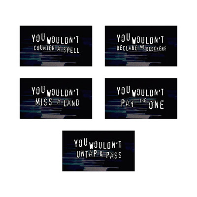 Magic: The Gathering Stickers | ''You Wouldn't'' Themed Stickers | 16.35cm x 9.2cm