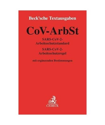 CoV-ArbSt: SARS-CoV-2-Arbeitsschutzstandard, SARS-CoV-2-Arbeitsschutzregel: SARS