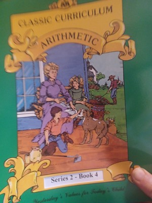 Classic Curriculum Arithmetic Workbook Series 2 Book 4 Ray's New Arithmetic