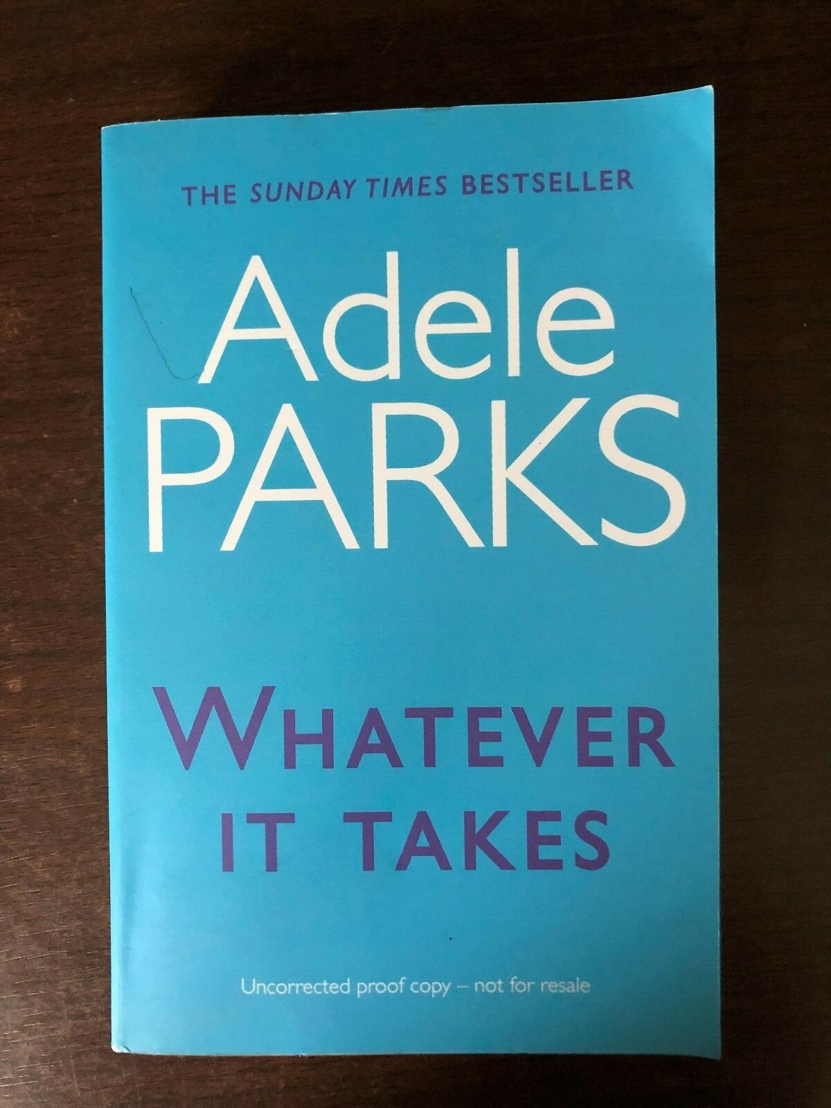 WHATEVER IT TAKES by ADELE PARKS - HEADLINE - P/B - *PROOF*