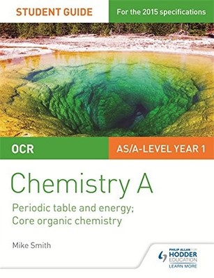 OCR As/A Level Chemistry a Student Guide: Modules 3 and 4student