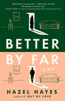 Hazel Hayes | Better By Far | Taschenbuch | Englisch (2024) | A Novel