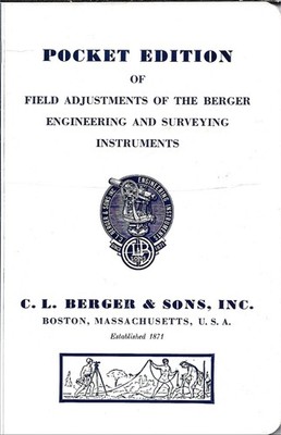 ''FIELD ADJUSTMENTS OF BERGER ENGINEERING & SURVEYING INSTRUMENTS