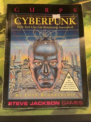GURPS Cyberpunk : High-Tech Low-Life Roleplaying by Loyd Blankenship (1990,...