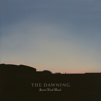 STEVEN TROCH BAND - The Dawning - CD NEU