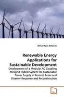 Renewable Energy Applications For Sustainable Development | Ahmad Agus Setiawan