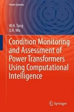 Condition Monitoring and Assessment of Power Transformers Usi... - 9781447126263