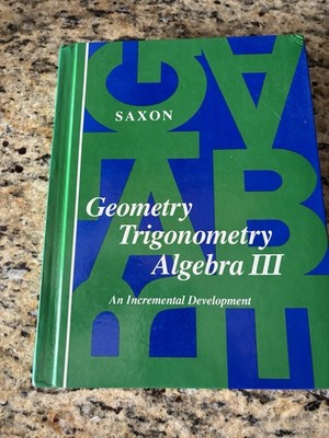 Saxon Geometry Trigonometry Algebra III 