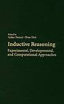 Inductive Reasoning: Experimental, Developmental, and Computational Approaches 