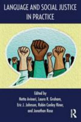 Language and Social Justice in Practice by 