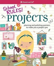  Add to Wishlist School Rules! Projects: Planning and Polishing Pointers to Make