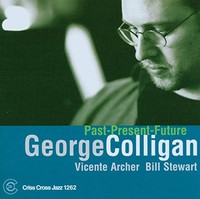 George Colligan - Past-Present-Future - Cd - G4Z