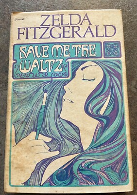 SAVE ME THE WALTZ von ZELDA FITZGERALD Jonathan Cape, 1968 Hardcover