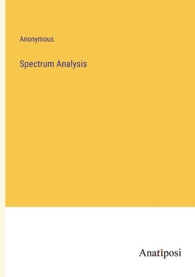 Spectrum Analysis by Anonymous Paperback Book