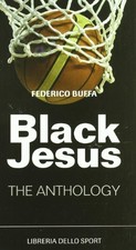 black jesus the anthology buffa federico 8861270239