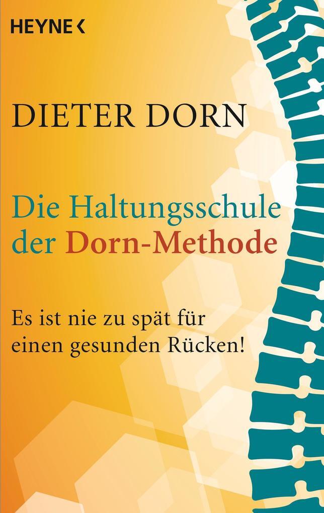 Thumbnail - Die Haltungsschule Der Dorn-methode | Dieter Dorn | 2013 | Deutsch