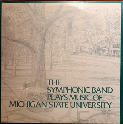 The Symphonic Band Plays Music of Michigan State University Vinyl Record LP NEW