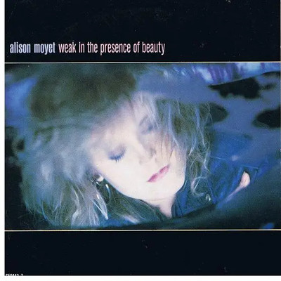 Alison Moyet Weak In The Presence Of Beauty Vinyl Single 7inch CBS