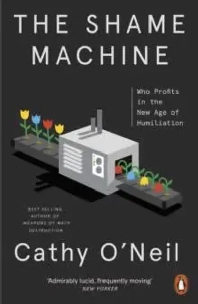 Cathy O'neil | The Shame Machine | Taschenbuch | Englisch (2023) | 368 S.-image