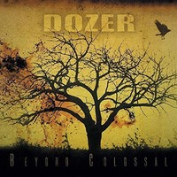 Dozer - Beyond Colossal Half Yellow/Half Black Vinyl - Vinyl Record - F600Z