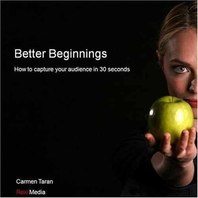 Better Beginnings: How to capture your - Hardcover, by Carmen Taran - Very Good