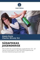 Uwem Essia (U. A.) | SÜDafrikas Jugendkrise | Taschenbuch | Deutsch (2022)