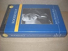 Roosevelt : The Soldier of Freedom, 1940-1945 Hardcover James Mac