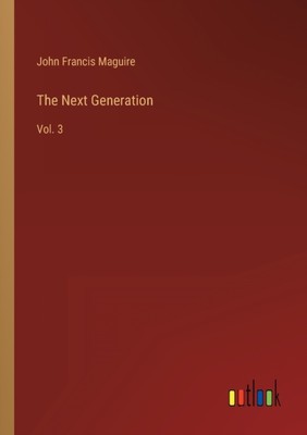Maguir - Next Generation Vol. 3 - Neues Taschenbuch oder Softback - N555z
