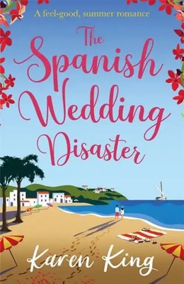 The Spanish Wedding Disaster | Karen King | Englisch | Taschenbuch | 2022