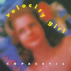 VELOCITY GIRL - Copacetic - CD - **BRAND NEW/STILL SEALED**