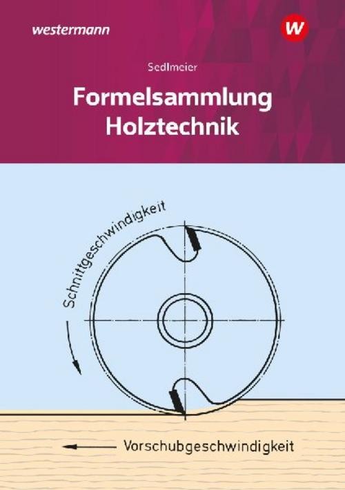 Holztechnik: Formelsammlung (Formelsammlung Holztechnik) - Bild 2