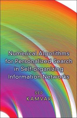 Numerical Algorithms for Personalized Search in Self-Organizing Information...