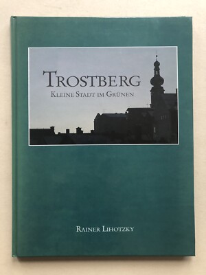 Trostberg Kleine Stadt im Grünen, Rainer Lihotzky Bilderbuch