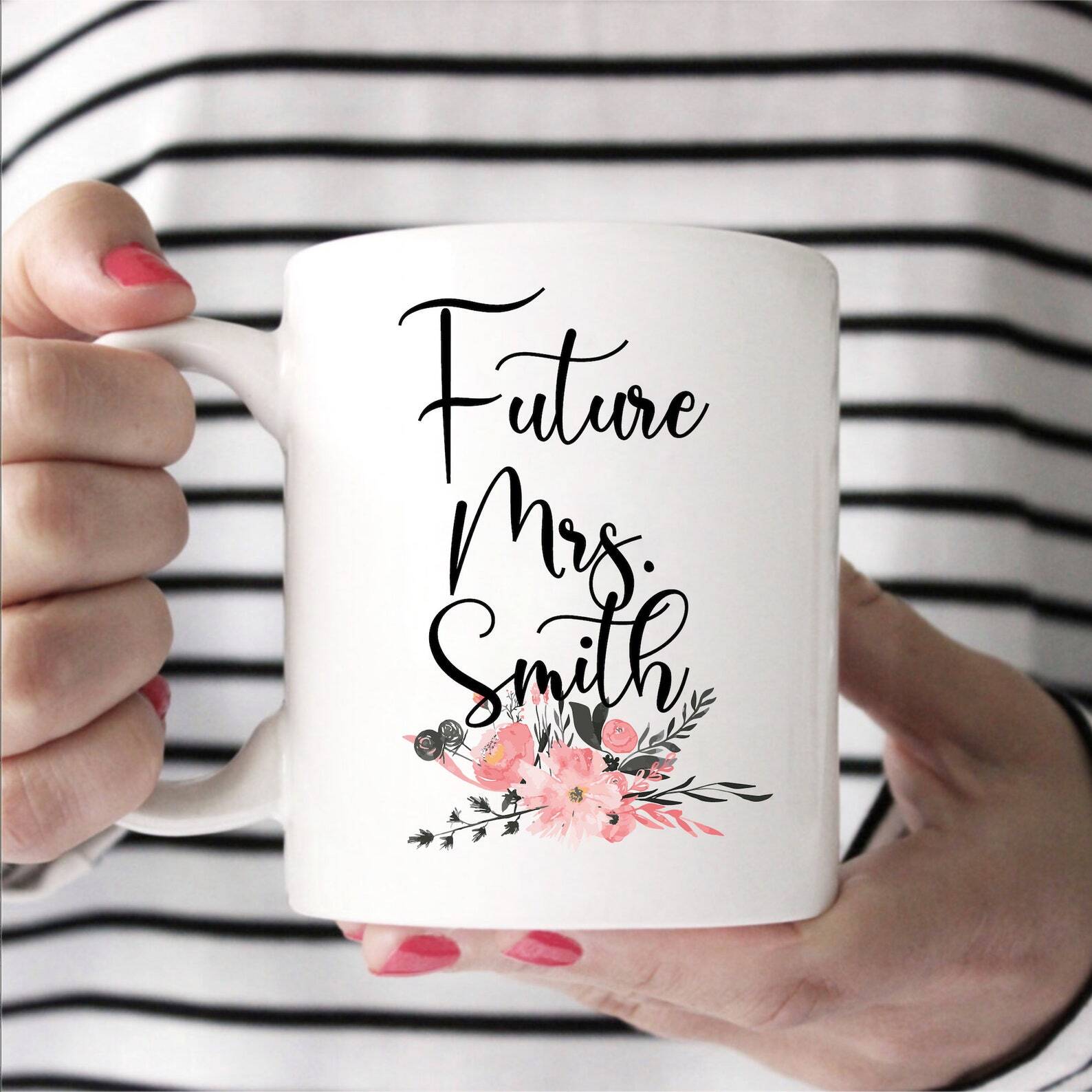 Future Mrs Mug Future Mrs Engaged Mug Mug For Future Mrs Custom Engagement Mug