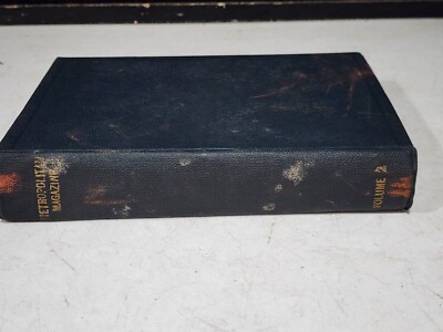 ANTIQUE METROPOLITAN BOUND MAGAZINE BOOK FOR JULY 1899 VOLUME 2