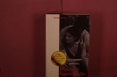 417900 Muriel Bradley WENN DER INGWER BLÜHT Deutsche Verlags-Anstalt HC