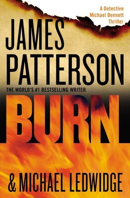 Burn: 7 (A Michael Bennett Thriller), Ledwidge, Michael