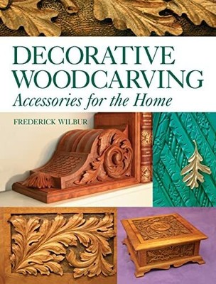Decorative Woodcarving: Accessories for the Home Buch Fox Chapel Publishing