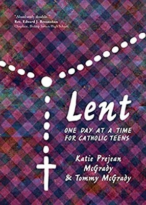 Lent : One Day at a Time for Catholic Teens Paperback