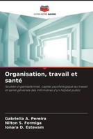 Gabriella A. Pereira (U. A.) | Organisation, Travail Et Santé | Taschenbuch