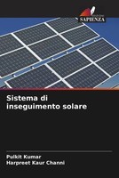 Pulkit Kumar (U. A.) | Sistema Di Inseguimento Solare | Taschenbuch (2023)
