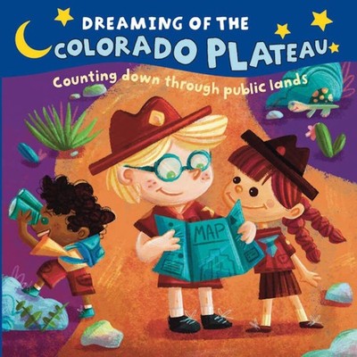NEW  Dreaming of the Colorado Plateau,  9781467197526 Dreaming Of Board Book