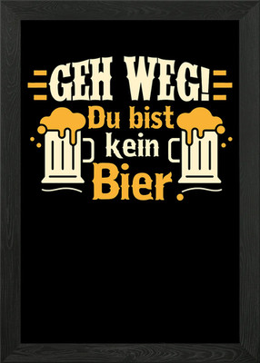 Du Bist Kein Bier Framed Wall Art Poster Canvas Print Picture